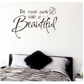 Be Your Own Kind of Beautiful Wall Sticker